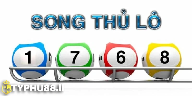 Song thủ lô là gì?